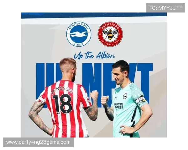 布伦特福德新赛季展望：主力球员状态回暖，球队目标冲击英超前六